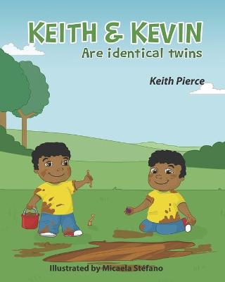 Cover of Keith & Kevin Are Identical Twins