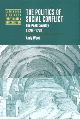 Book cover for Politics of Social Conflict: The Peak Country, 1520-1770