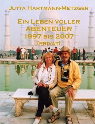 Book cover for Ein Leben Voller Abenteuer 1977 Bis 2007 (Privat)