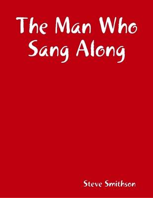 Book cover for The Man Who Sang Along