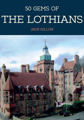 Book cover for 50 Gems of the Lothians