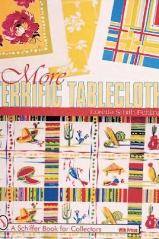 Cover of More Terrific Tablecloths