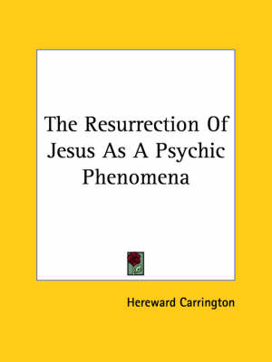 Book cover for The Resurrection of Jesus as a Psychic Phenomena