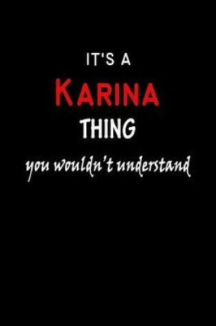 Cover of It's a Karina Thing You Wouldn't Understandl