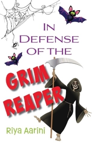 Cover of In Defense of the Grim Reaper