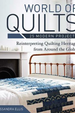 Cover of World of Quilts--25 Modern Projects