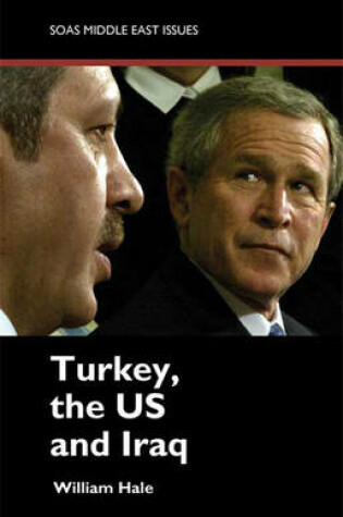 Cover of Turkey, the US and Iraq