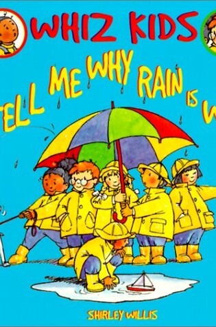 Cover of Tell Me Why Rain Is Wet -Lib