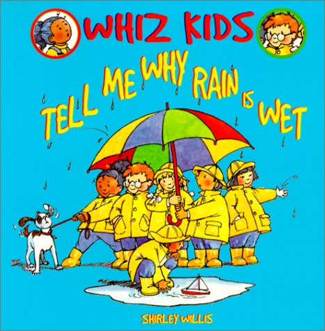 Cover of Tell Me Why Rain Is Wet -Lib