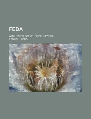 Book cover for Feda; With Other Poems, Chiefly Lyrical