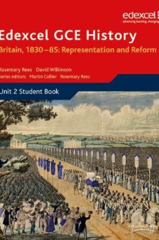 Cover of Edexcel GCE History AS Unit 2 B1 Britain, 1830-85: Representation and Reform