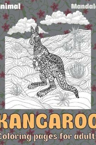 Cover of Mandala Coloring pages for Adults - Animal - Kangaroo