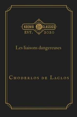 Cover of Les liaisons dangereuses by Choderlos de Laclos
