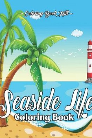 Cover of Seaside Life Coloring Book