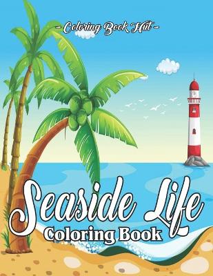 Book cover for Seaside Life Coloring Book