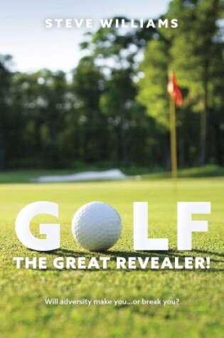 Cover of GOLF...THE GREAT REVEALER!