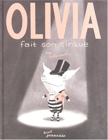 Book cover for Olivia Fait Son Cirque