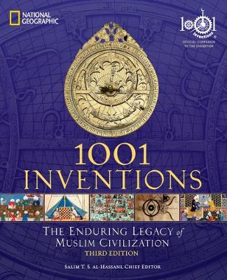 Book cover for 1001 Inventions: The Enduring Legacy of Muslim Civilization