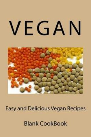 Cover of Easy and Delicious Vegan Recipes