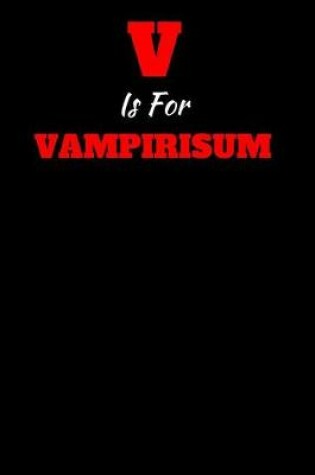 Cover of V Is For Vampirisum