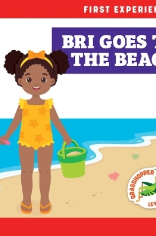 Cover of Bri Goes to the Beach