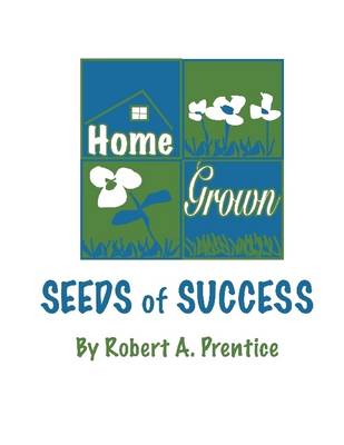 Book cover for Home Grown: Seeds of Success