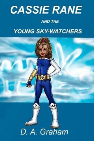 Cover of Cassie Rane and the Young Sky-Watchers
