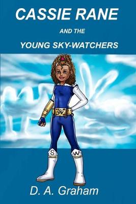 Book cover for Cassie Rane and the Young Sky-Watchers