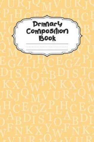 Cover of Alphabet Primary Composition Book