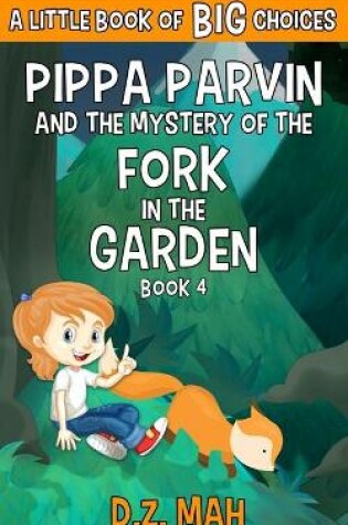 Cover of Pippa Parvin and the Mystery of the Fork in the Garden