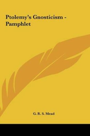 Cover of Ptolemy's Gnosticism - Pamphlet