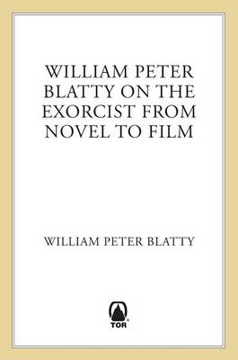 Book cover for William Peter Blatty on "The Exorcist"