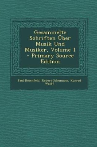 Cover of Gesammelte Schriften Uber Musik Und Musiker, Volume 1
