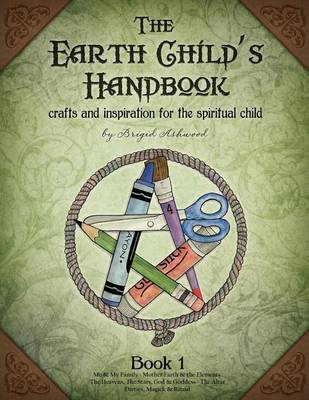 Cover of The Earth Child's Handbook - Book 1