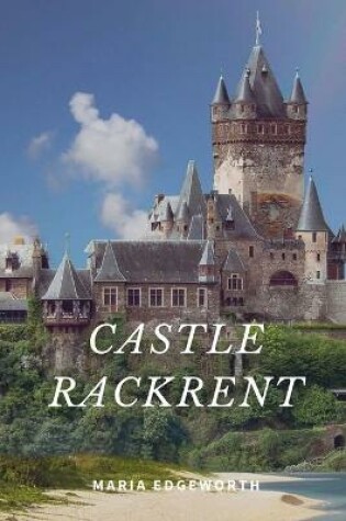 Cover of Castle Rackrent by Maria Edgeworth