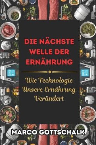 Cover of Die nächste Welle der Lebensmitteltechnologie