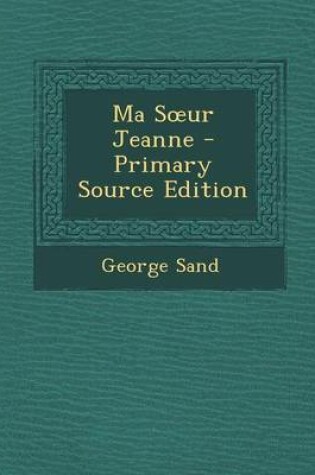 Cover of Ma S Ur Jeanne - Primary Source Edition