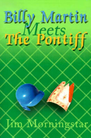 Cover of Billy Martin Meets the Pontiff