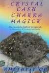 Book cover for Crystal Cash Chakra Magick