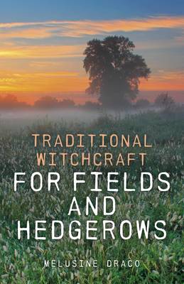 Book cover for Traditional Witchcraft for Fields and Hedgerows