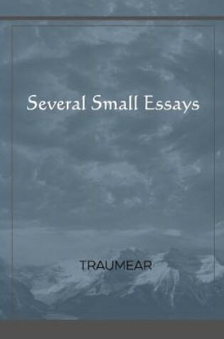 Cover of Several Small Essays