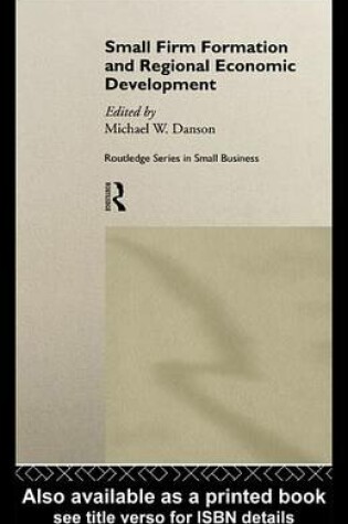 Cover of Small Firm Formation and Regional Economic Development