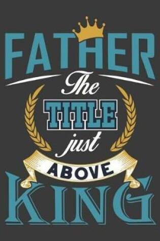 Cover of Father The Title just Above King