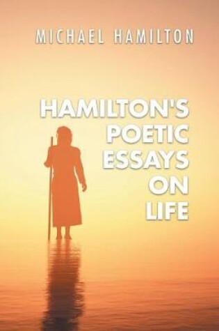 Cover of Hamilton's Poetic Essays On Life