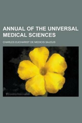 Cover of Annual of the Universal Medical Sciences