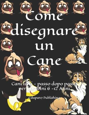 Book cover for Come disegnare un Cane