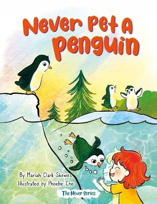 Book cover for Never Pet a Penguin