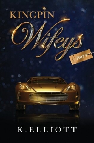 Cover of KingPin Wifeys Vol.4