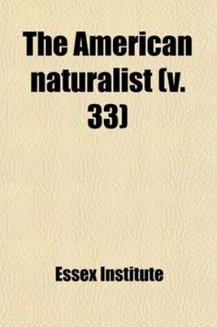 Cover of The American Naturalist Volume 33