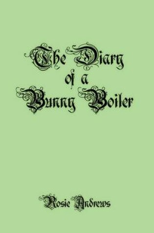 Cover of The Diary of a Bunny Boiler